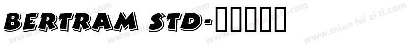 Bertram Std字体转换